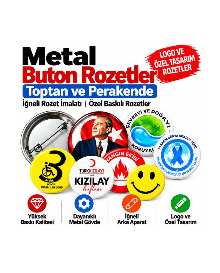 Metal Buton Rozetler – Toptan ve Perakende Baskılı İğneli Rozet Modelleri