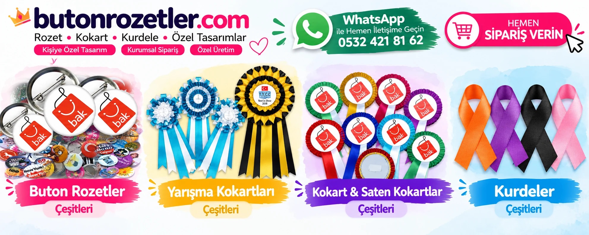 Buton rozet çeşitleri, yarışma kokartları, saten kokart modelleri ve farkındalık kurdeleleri